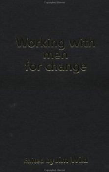 Working With Men For Change (Women And Social Class)
