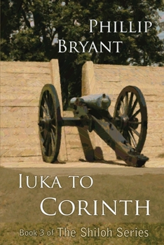 Iuka to Corinth - Book #3 of the Shiloh