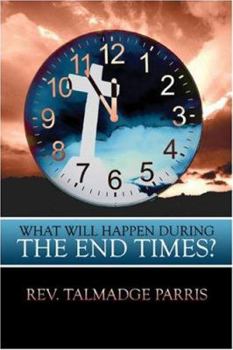 Paperback What Will Happen During the End Times? Book