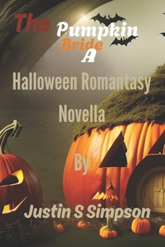 Paperback The Pumpkin Bride: A Halloween Romantasy Novella Book