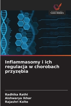 Inflammasomy i ich regulacja w chorobach przyzebia (Polish Edition)