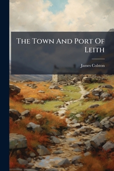 Paperback The Town And Port Of Leith Book
