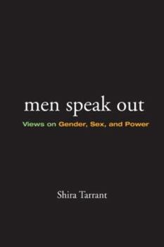 Paperback Men Speak Out: Views on Gender, Sex, and Power Book