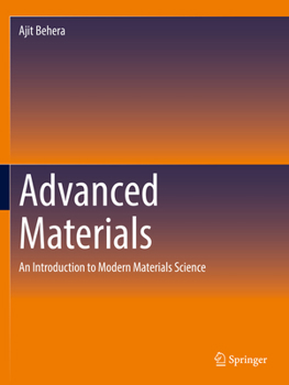 Paperback Advanced Materials: An Introduction to Modern Materials Science Book