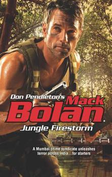 Jungle Firestorm - Book #163 of the Super Bolan