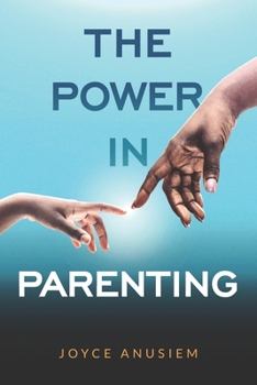 Paperback The Power In Parenting Book