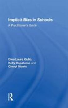 Hardcover Implicit Bias in Schools: A Practitioner's Guide Book