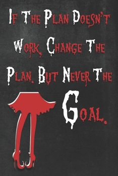 Paperback Daily Wellness Journal: If the Plan doesn't work Change the Plan But Never the Goal- Practice and Track Your Health, Sleep, Fitness Excersie, Book