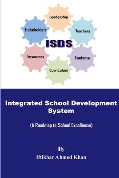 Paperback Integrated School Development System: A Roadmap to School excellence Book