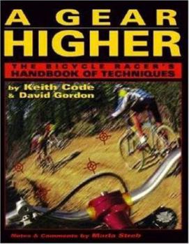 Paperback Gear Higher: The Bicycle Racer's Handbook of Techniques Book