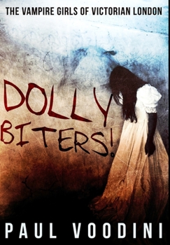 Hardcover Dolly Biters: Premium Hardcover Edition Book