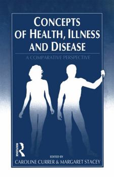 Hardcover Concepts of Health, Illness and Disease: A Comparative Perspective Book