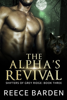 Paperback The Alpha's Revival: A Paranormal Werewolf Romance Book