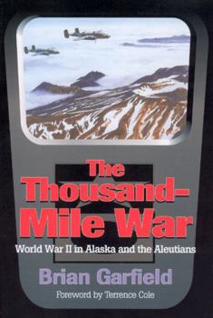Paperback Thousand-Mile War: World War II in Alaska and the Aleutians Book