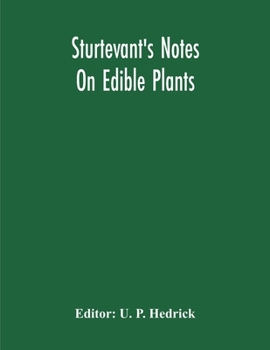 Paperback Sturtevant'S Notes On Edible Plants Book