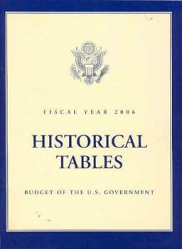 Paperback Budget Of The United States Government, Fiscal Year 2006: Historical Tables Book