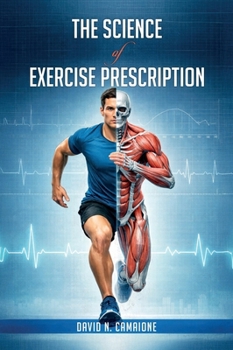 Hardcover The Science of Exercise Prescription Book