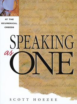 Mass Market Paperback Speaking as One: A Look at the Ecumenical Creeds Book