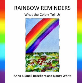 Paperback Rainbow Reminders: What the Colors Tell Us Book