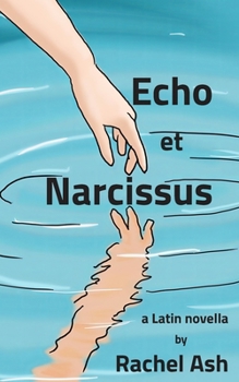 Paperback Echo et Narcissus: A Latin Novella [Latin] Book