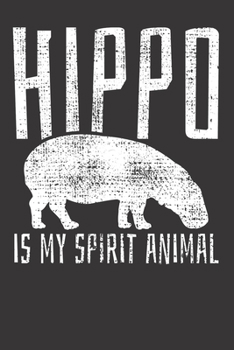 Notebook: Hippo Animal Lover Gift My Spirit Animal Vintage Dot Grid 6x9 120 Pages