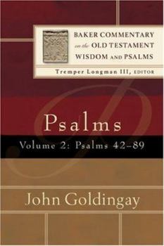 Psalms, vol. 2: Psalms 42-89 - Book  of the Baker Commentary on the Old Testament Wisdom and Psalms