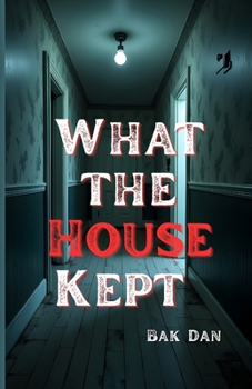 Paperback What the House Kept Book