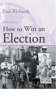 Paperback How to Win an Election Book