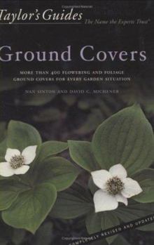 Hardcover Taylor's Guide to Ground Covers: More Than 400 Flowering and Foliage Ground Covers for Every Garden Situation Book