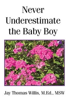 Paperback Never Underestimate the Baby Boy Book
