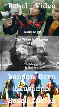 Paperback Rebel Video: The Video Movement of the 1970s and 1980s London - Bern - Lausanne - Zurich--Basel Book