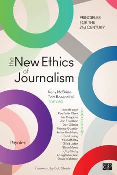Paperback The New Ethics of Journalism: Principles for the 21st Century Book
