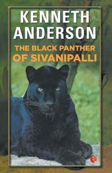 Paperback The Black Panther of Sivanipalli Book