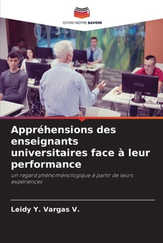 Paperback Appréhensions des enseignants universitaires face à leur performance [French] Book