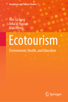 Hardcover Ecotourism: Environment, Health, and Education Book