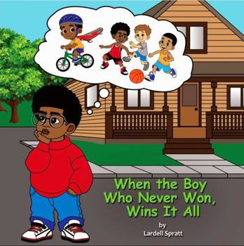 Paperback When The Boy Who Never Won, Wins It All Book