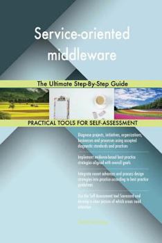 Paperback Service-oriented middleware The Ultimate Step-By-Step Guide Book