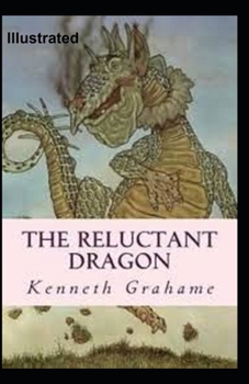 The Reluctant Dragon Illustrated