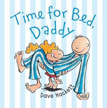 Hardcover Time for Bed, Daddy Book