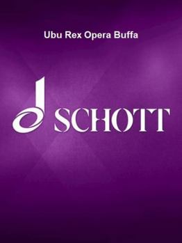 Paperback Ubu Rex Opera Buffa: Libretto Book