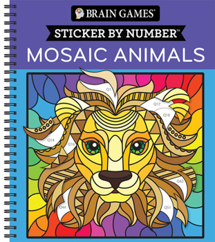 Spiral-bound Brain Games - Sticker by Number: Mosaic Animals (28 Images to Sticker) Book