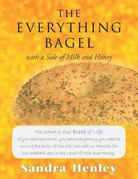 Paperback The Everything Bagel with a Side of Milk and Honey Book