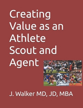 Creating Value as an Athlete Scout and Agent