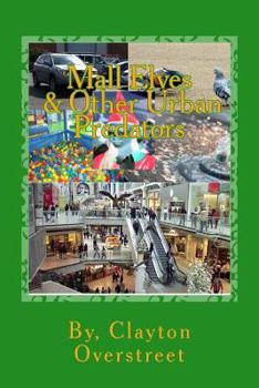 Paperback Mall Elves: & Other Urban Predators Book