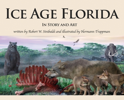 Hardcover Ice Age Florida: In Story and Art Book