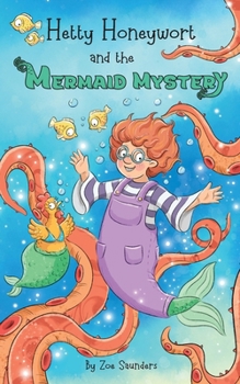 Paperback Hetty Honeywort and the Mermaid Mystery Book