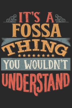 Paperback It's A Fossa Thing You Wouldn't Understand: Gift For Fossa Lover 6x9 Planner Journal Book