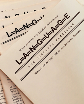 Bruce Andrews and Charles Bernstein's L=a=n=g=u=a=g=e: The Complete Facsimile - Book  of the Recencies Series