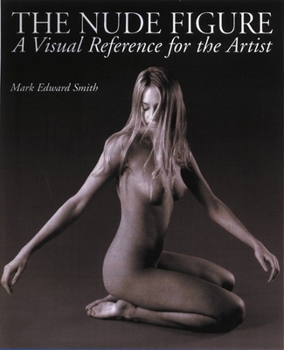 Paperback The Nude Figure: A Visual Reference for the Artist Book
