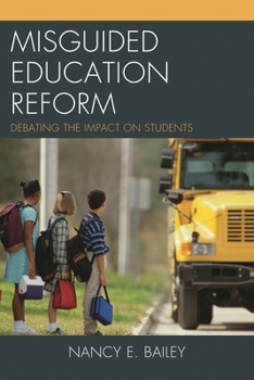Paperback Misguided Education Reform: Debating the Impact on Students Book